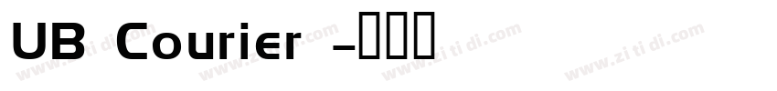 UB Courier 字体转换